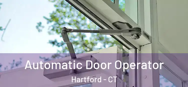 Automatic Door Operator Hartford - CT