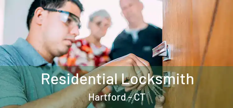 Residential Locksmith Hartford - CT
